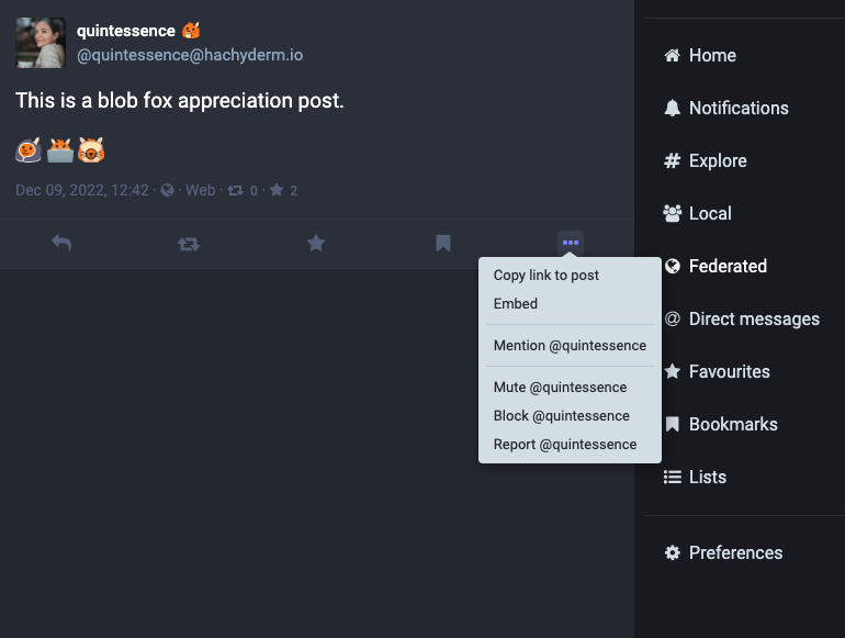 Example post with the text This is a blob fox
appreciation post and three blob fox emoji. The UI menu is
expanded to show copy link to post, embed, mention the user,
mute the user, block the user, or report the user. The
following steps are for reporting the user.